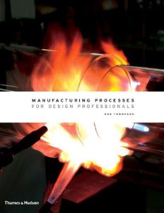 Good Reads: Manufacturing Processes for Design Professionals