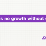 No growth without change