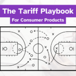 The Tariff Playbook for Consumer Product Businesses